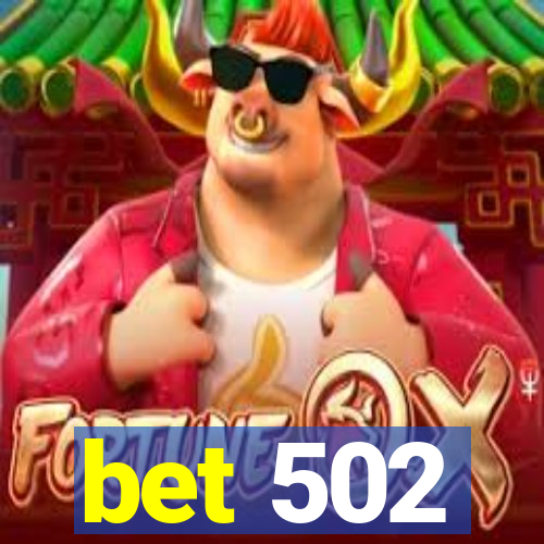 bet 502